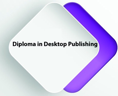 Diploma in Desk Top Publishing (DTP)